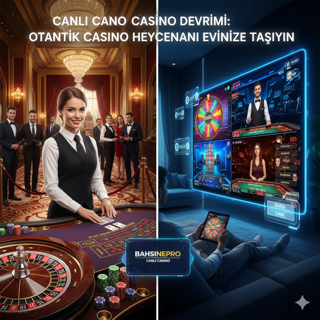 Canlı Casino Devrimi Otantik Casino Heyecanını Evinize Taşıyın